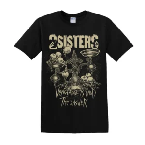 2SISTERS - Camiseta “Vengeance Is (Not) The Answer” Estándar